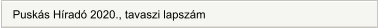 Puskás Híradó 2020., tavaszi lapszám