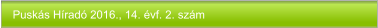 Puskás Híradó 2016., 14. évf. 2. szám