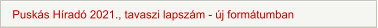 Puskás Híradó 2021., tavaszi lapszám - új formátumban