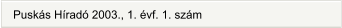 Puskás Híradó 2003., 1. évf. 1. szám