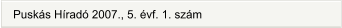 Puskás Híradó 2007., 5. évf. 1. szám