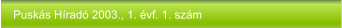 Puskás Híradó 2003., 1. évf. 1. szám
