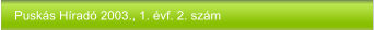 Puskás Híradó 2003., 1. évf. 2. szám