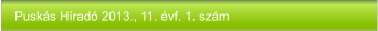 Puskás Híradó 2013., 11. évf. 1. szám