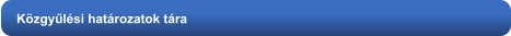 Közgyűlési határozatok tára