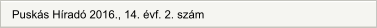 Puskás Híradó 2016., 14. évf. 2. szám