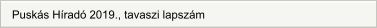 Puskás Híradó 2019., tavaszi lapszám