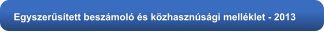 Egyszerűsített beszámoló és közhasznúsági melléklet - 2013