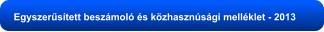 Egyszerűsített beszámoló és közhasznúsági melléklet - 2013