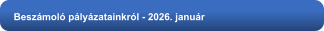 Beszámoló pályázatainkról - 2026. január