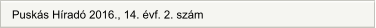 Puskás Híradó 2016., 14. évf. 2. szám