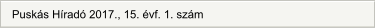 Puskás Híradó 2017., 15. évf. 1. szám
