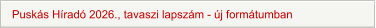Puskás Híradó 2026., tavaszi lapszám - új formátumban