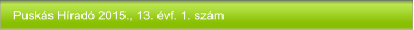 Puskás Híradó 2015., 13. évf. 1. szám
