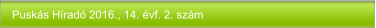 Puskás Híradó 2016., 14. évf. 2. szám